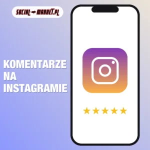 Komentarze na Instagramie, social-market.pl
