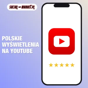 Polskie wyświetlenia na YouTube (realne), social-market.pl