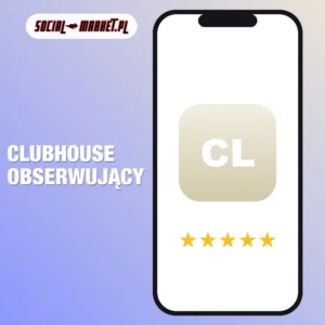 Clubhouse obserwujący, social-market.pl