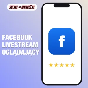 Facebook Livestream Oglądający, social-market.pl