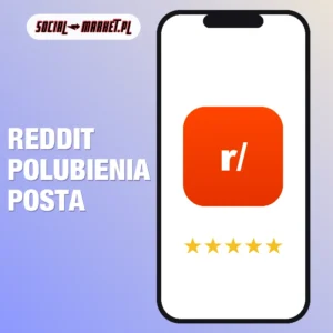 Reddit polubienia posta, social-market.pl