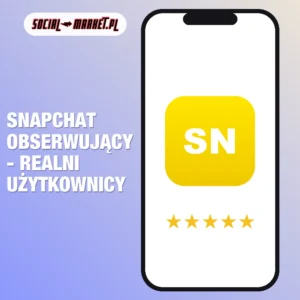 Snapchat obserwujący - realni użytkownicy, social-market.pl
