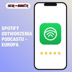 Spotify odtworzenia podcastu - europa, social-market.pl