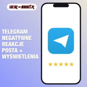 Telegram negatywne reakcje posta + wyświetlenia, social-market.pl