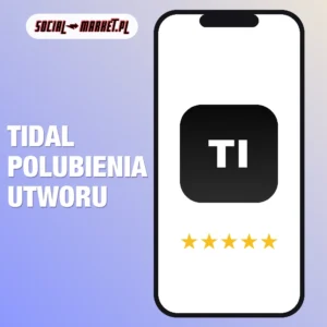 Tidal polubienia utworu, social-market.pl