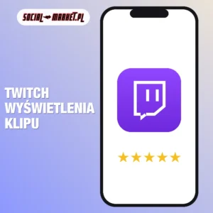 Twitch wyświetlenia klipu, social-market.pl