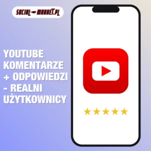 Youtube komentarze + odpowiedzi - realni użytkownicy, social-market.pl