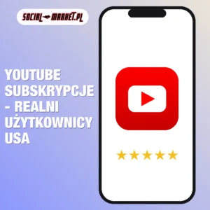 Youtube subskrypcje - realni użytkownicy USA, social-market.pl