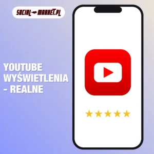 Youtube wyświetlenia - realne, social-market.pl