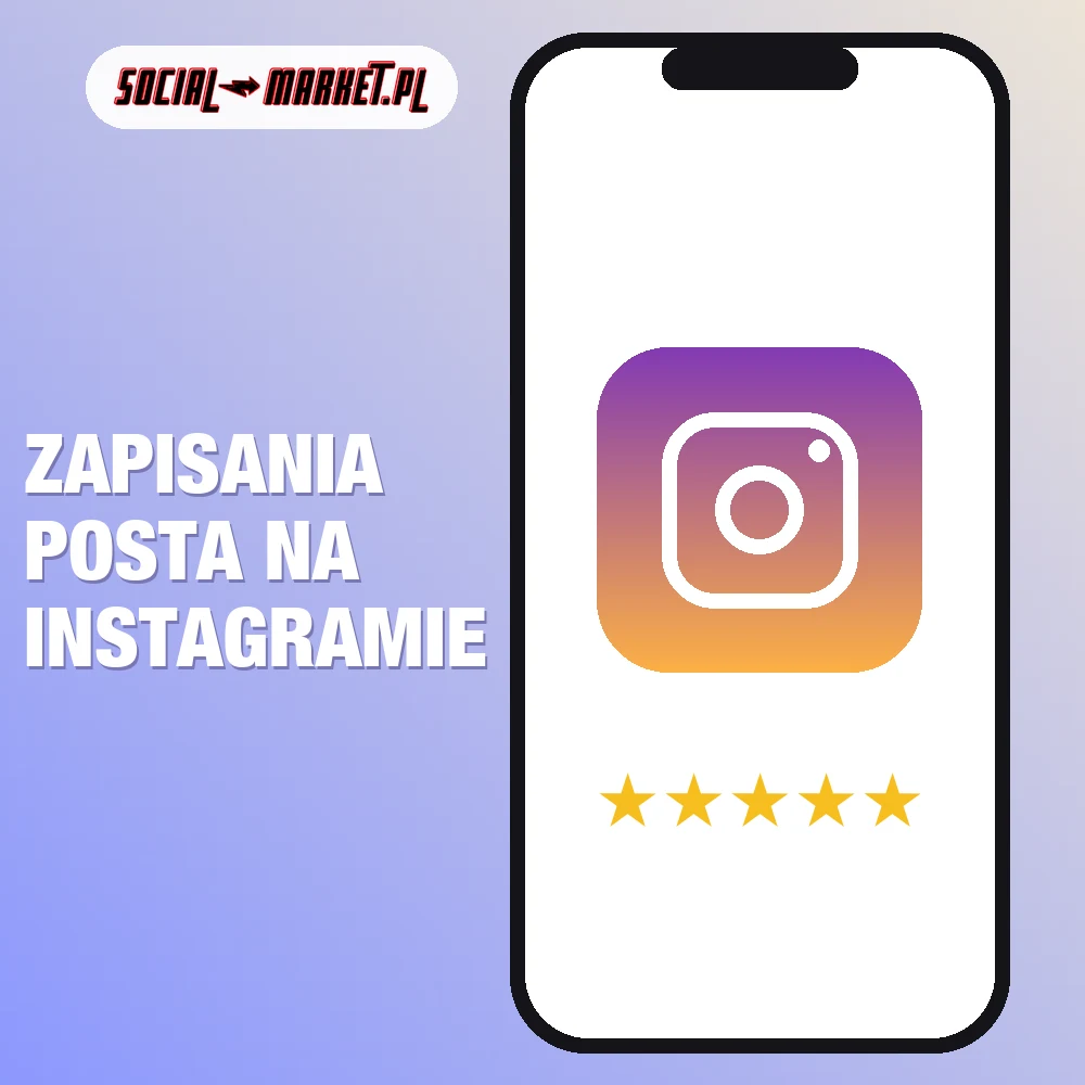 Zapisania posta na Instagramie 1 Zapisania posta na Instagramie, social-market.pl