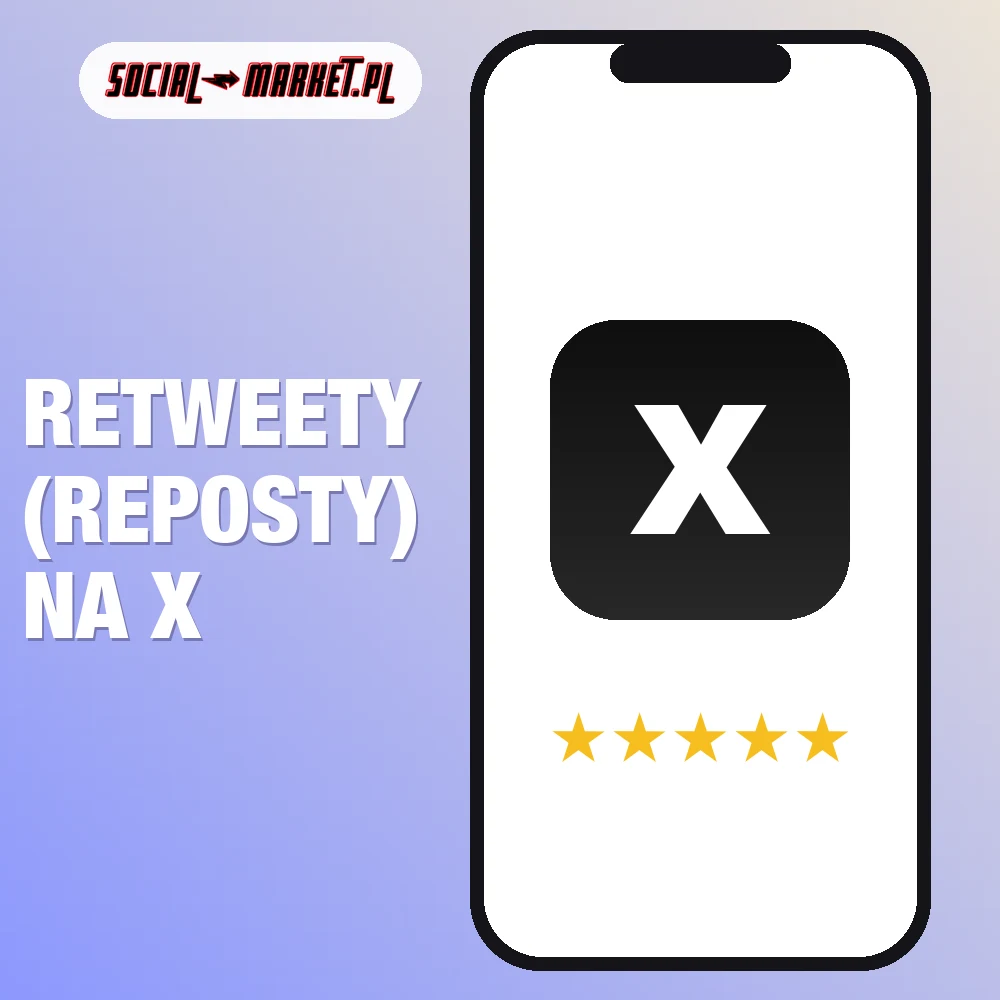 Retweety (reposty) na X 1 Retweety (reposty) na X, social-market.pl