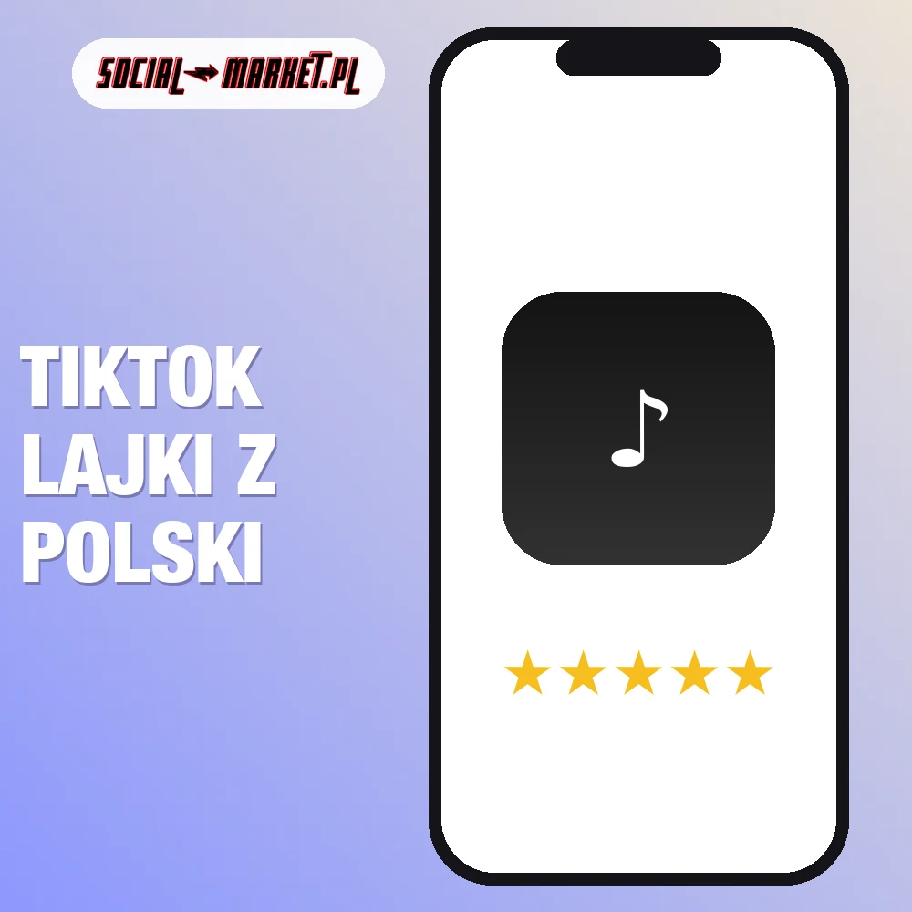 TikTok lajki z Polski 1 TikTok lajki z Polski, social-market.pl