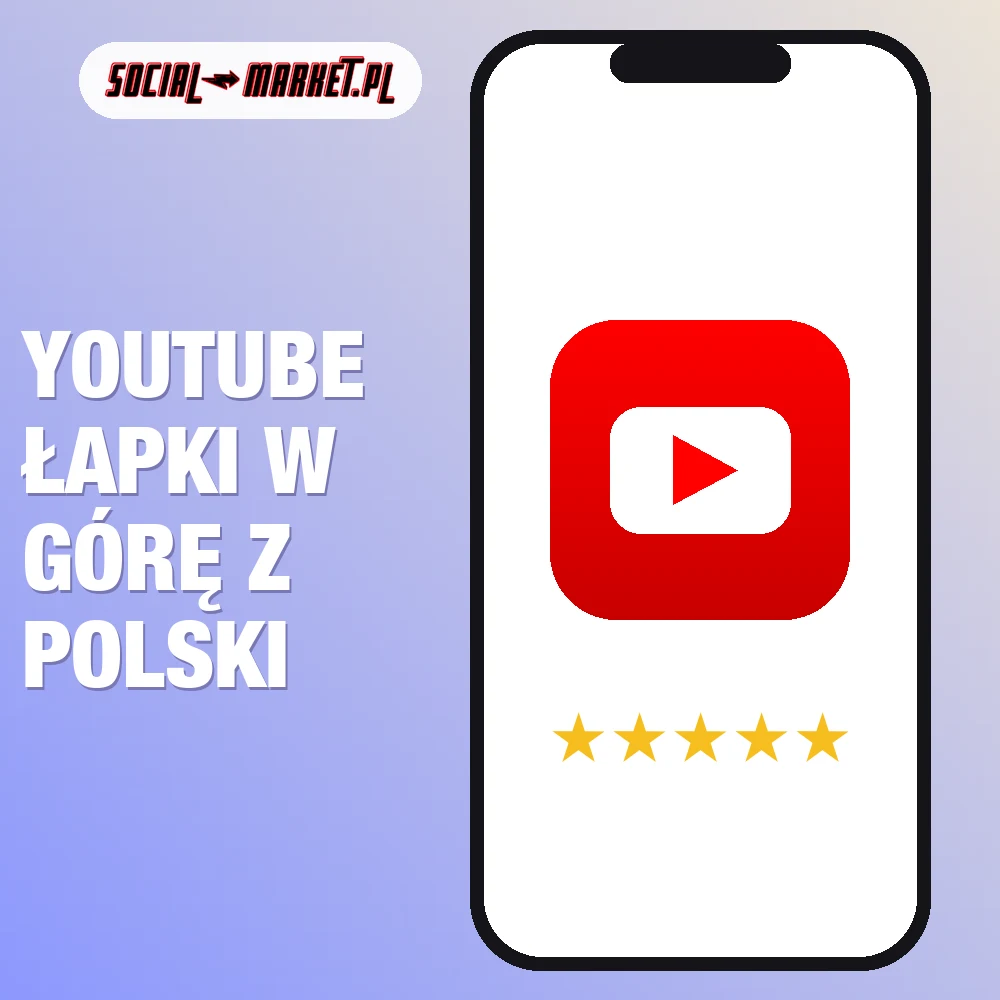 YouTube łapki w górę z Polski 1 YouTube łapki w górę z Polski, social-market.pl