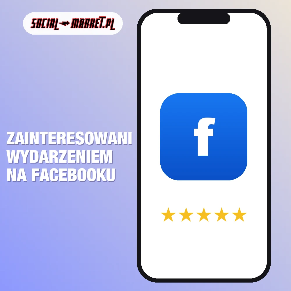 Zainteresowani wydarzeniem na Facebooku 1 Zainteresowani wydarzeniem na Facebooku, social-market.pl