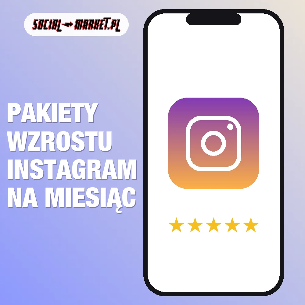 Pakiety wzrostu Instagram na miesiąc 1 Pakiety wzrostu Instagram na miesiąc, social-market.pl
