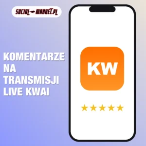 Komentarze na transmisji live Kwai, social-market.pl