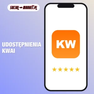 Udostępnienia Kwai, social-market.pl