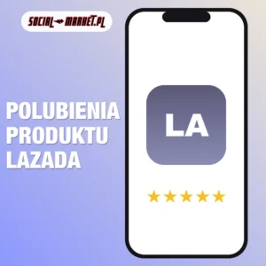 Polubienia produktu Lazada, social-market.pl
