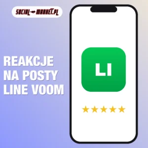 Reakcje na posty LINE VOOM, social-market.pl