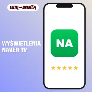 Wyświetlenia Naver TV, social-market.pl