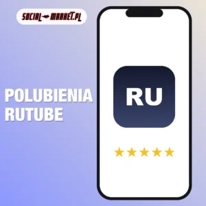 Polubienia Rutube, social-market.pl