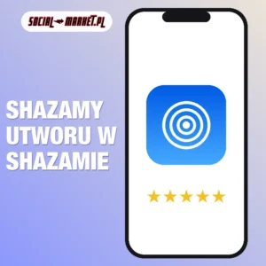Shazamy utworu w Shazamie, social-market.pl