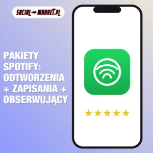 Pakiety Spotify: odtworzenia + zapisania + obserwujący, social-market.pl