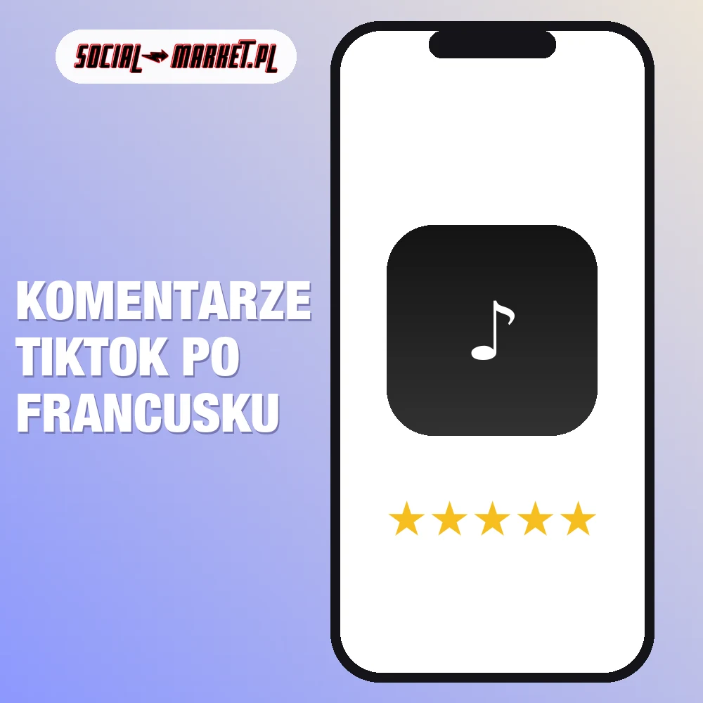 Komentarze TikTok po francusku (pakiety) 1 Komentarze TikTok po francusku (pakiety), social-market.pl