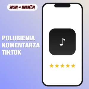 Polubienia komentarza TikTok, social-market.pl