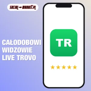 Całodobowi widzowie live Trovo, social-market.pl