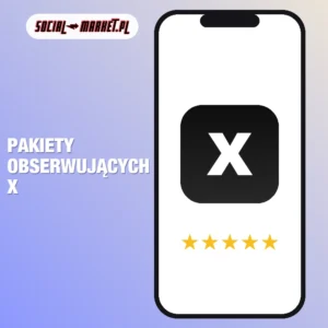 Pakiety obserwujących X (Twitter), social-market.pl