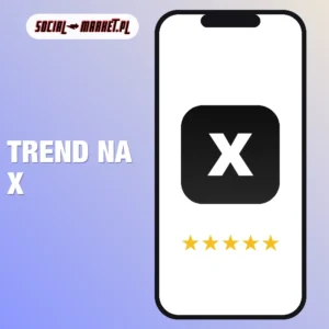 Trend na X (hashtag), social-market.pl