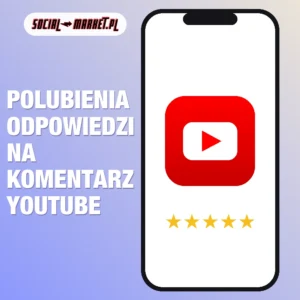 Polubienia odpowiedzi na komentarz YouTube, social-market.pl